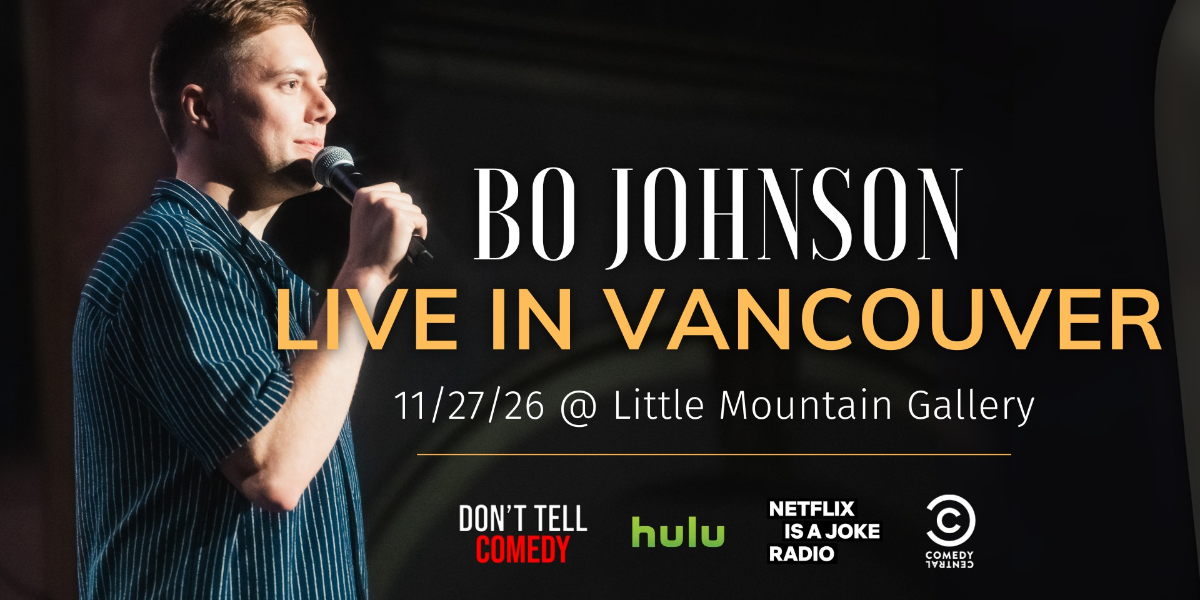 Bo Johnson Live in Vancouver