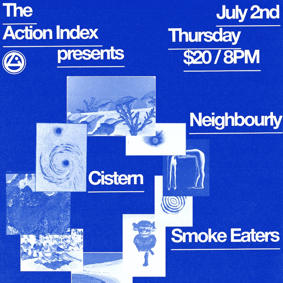Cistern / Neighbourly / Smoke Eaters
