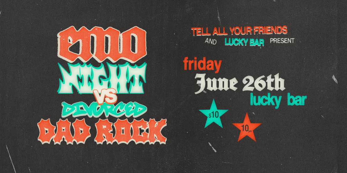 Emo Vs Divorced Dad Rock Night - Lucky Bar - Victoria - Jun 26
