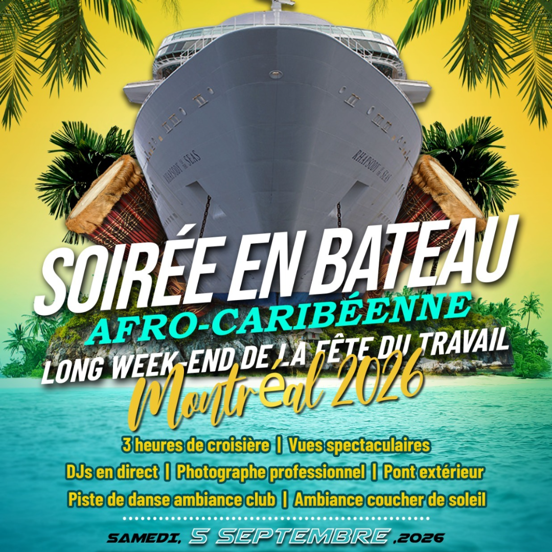 SOIRÉE EN BATEAU AFRO-CARIBÉENNE – FÊTE DU TRAVAIL À MONTRÉAL 2026