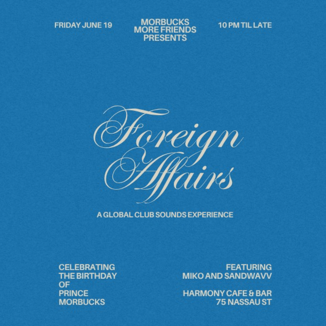 FOREIGN AFFAIRS: Presented by Morbucks More Friends
