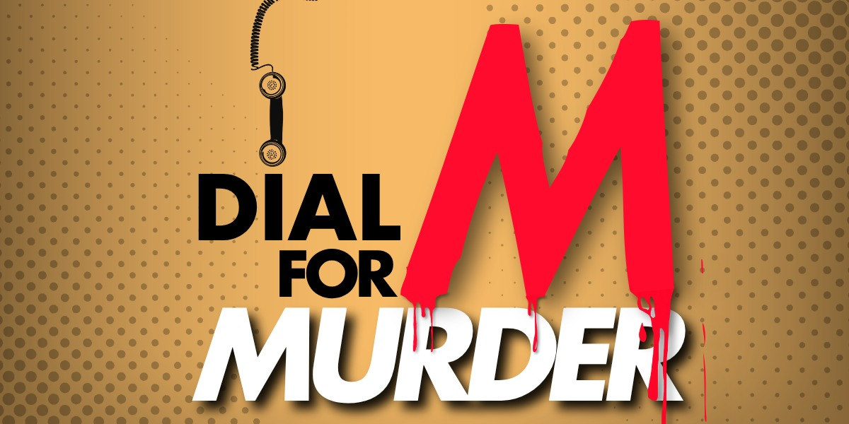 DIAL M FOR MURDER