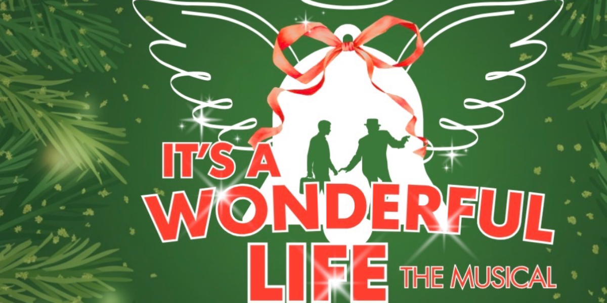 It’s a Wonderful Life: The Musical