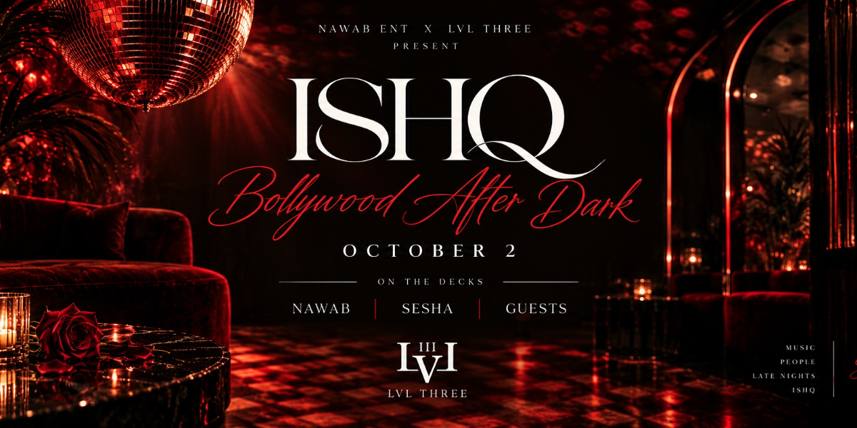 ISHQ - Bollywood After Dark