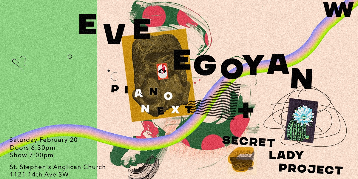 Eve Egoyan: Piano Next with Secret Lady Project official event artwork