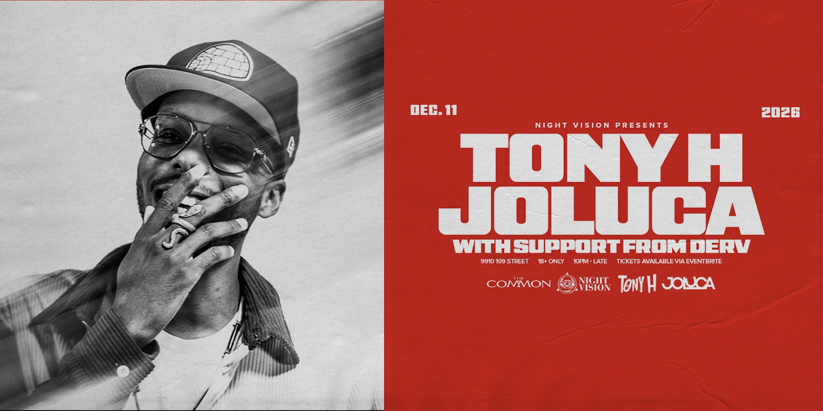 TONY H + JOLUCA @ THE COMMON PRESENTED BY NIGHT VISION — official event artwork