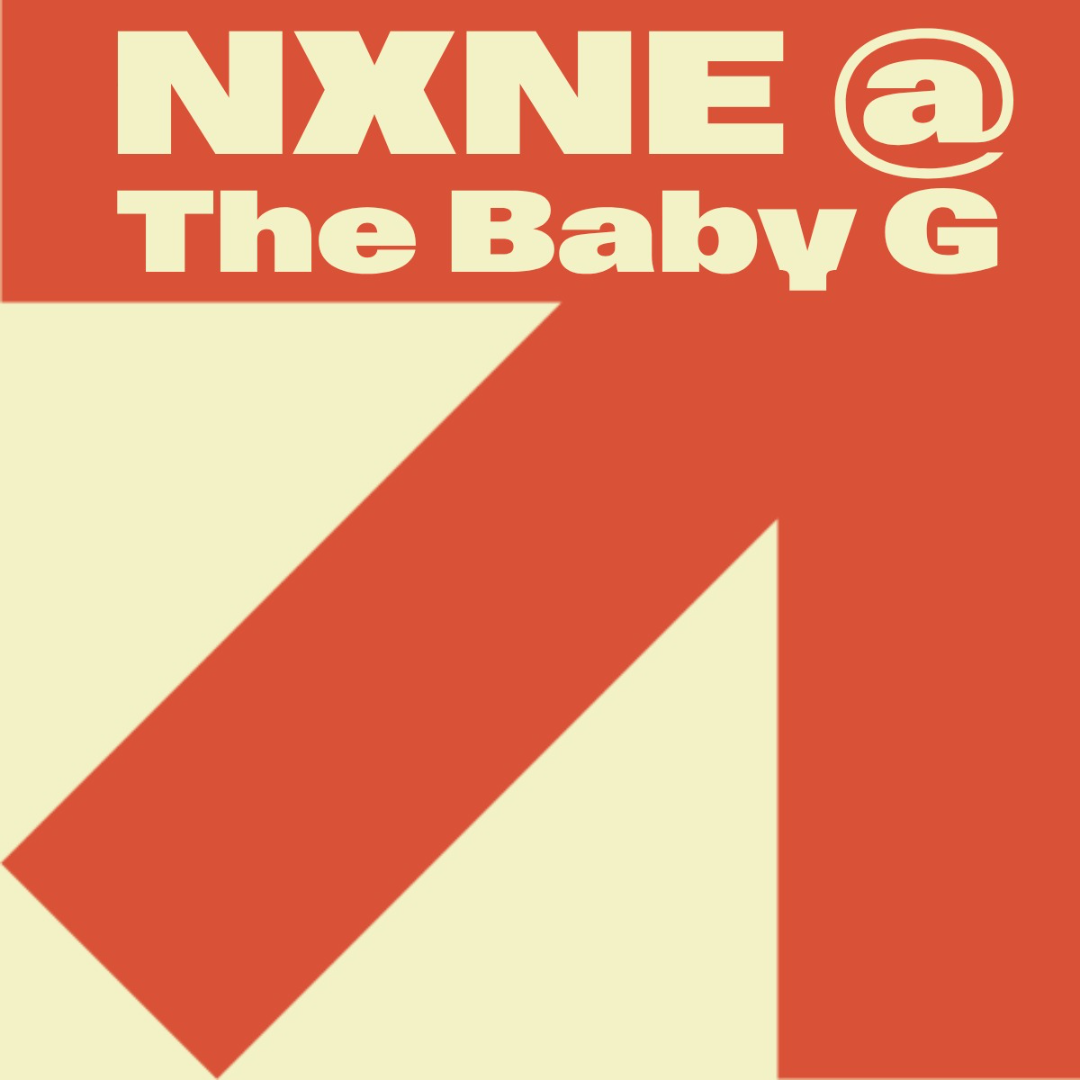 NXNE 2026 @ Baby G (Weds June 10)