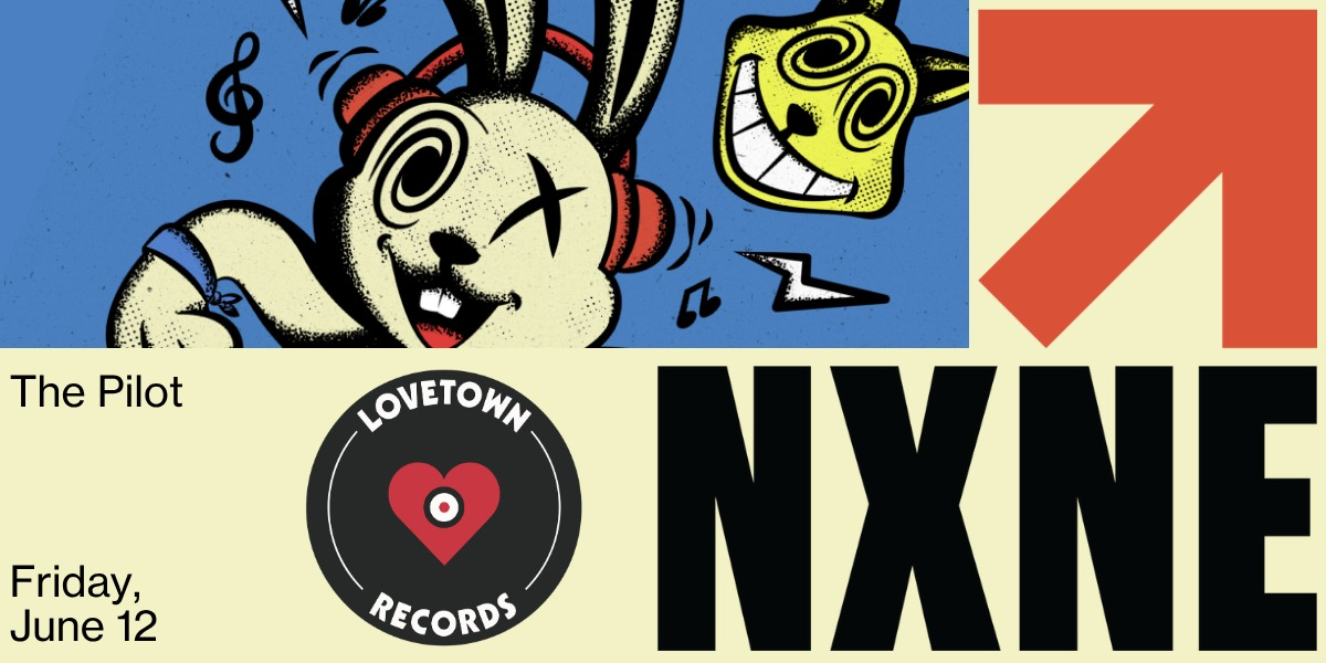 Lovetown Records x NXNE 2026 @ Pilot - The Pilot - Toronto - Jun