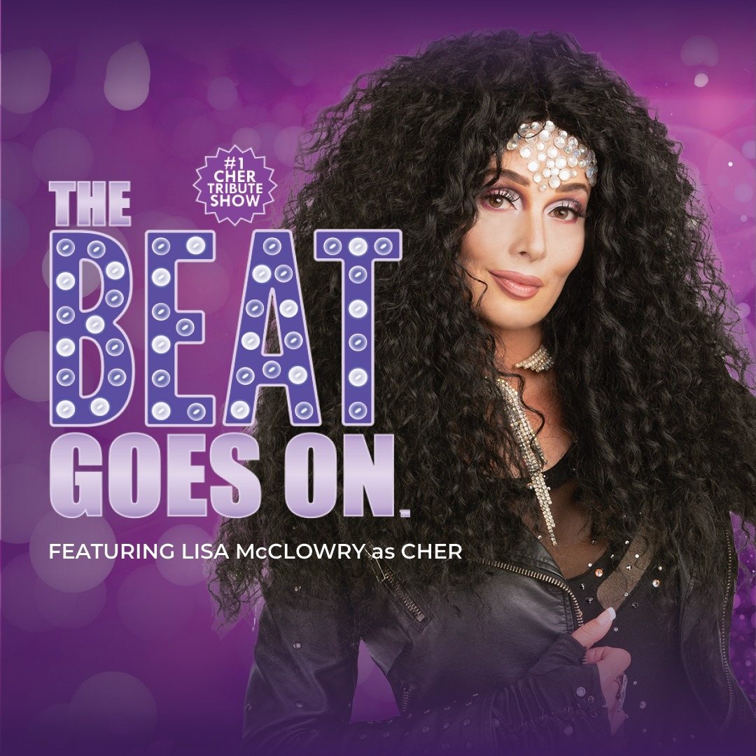 The Beat Goes On Featuring Lisa McClowry as CHER