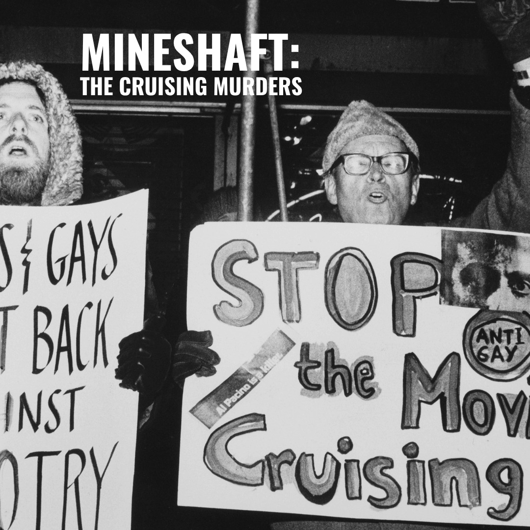 MINESHAFT: The Cruising Murders