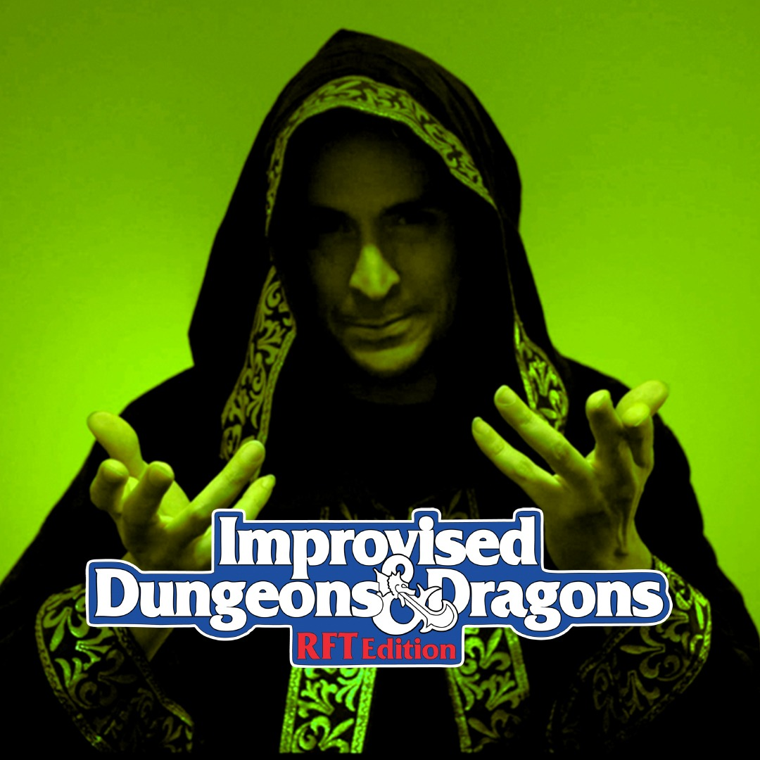 Improvised Dungeons & Dragons - One Night Only!