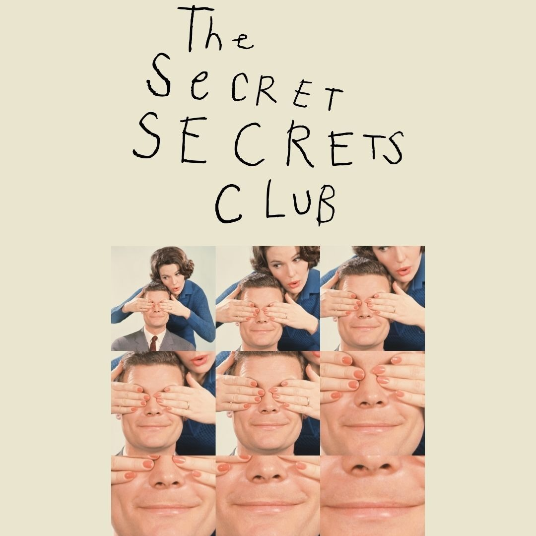 THE SECRET SECRETS CLUB