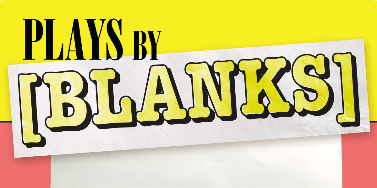 PLAYS BY [BLANKS]