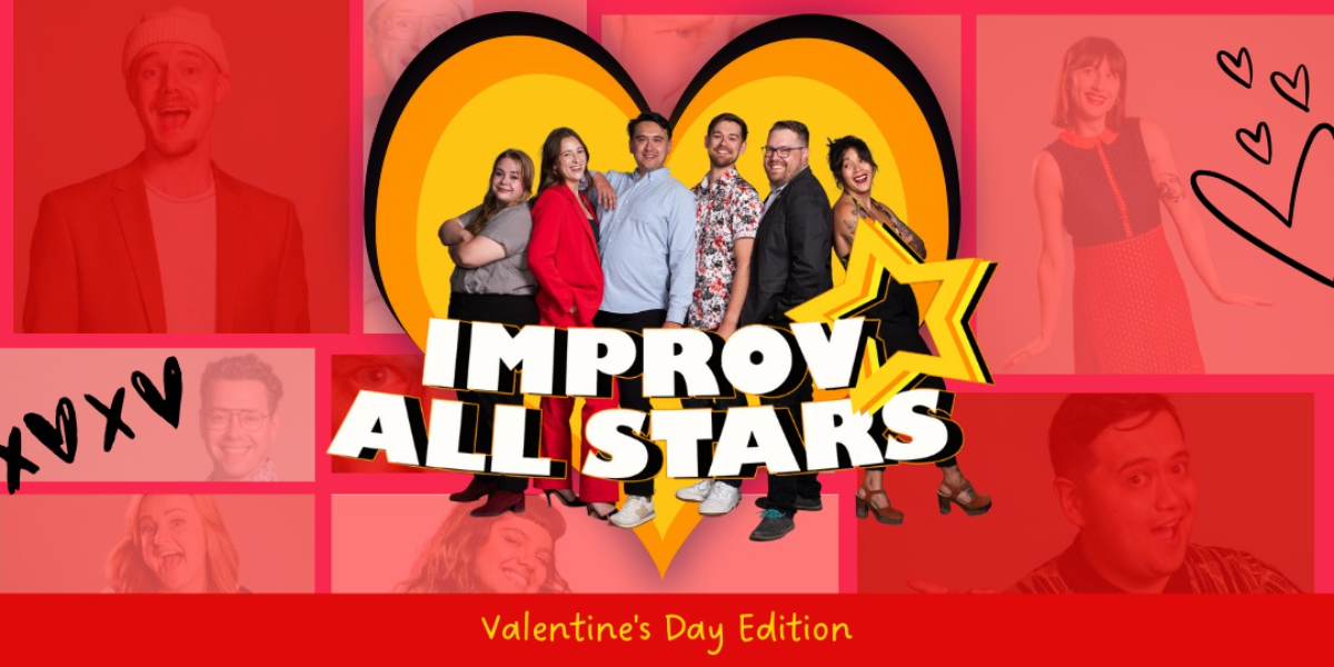 Improv All-Stars: Valentines Day Edition