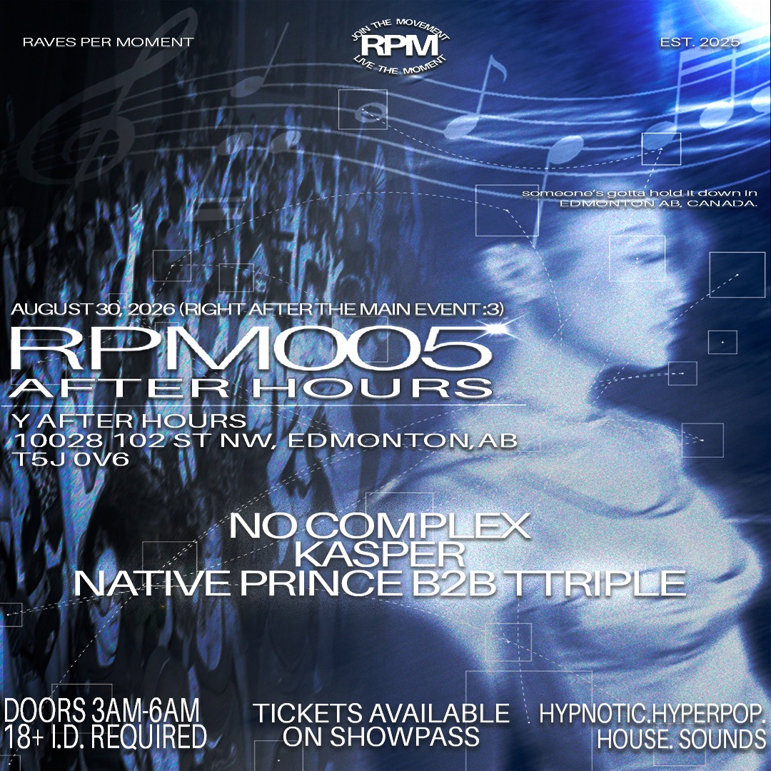 Raves Per Moment Presents: RPM 005 AFTERHOURS