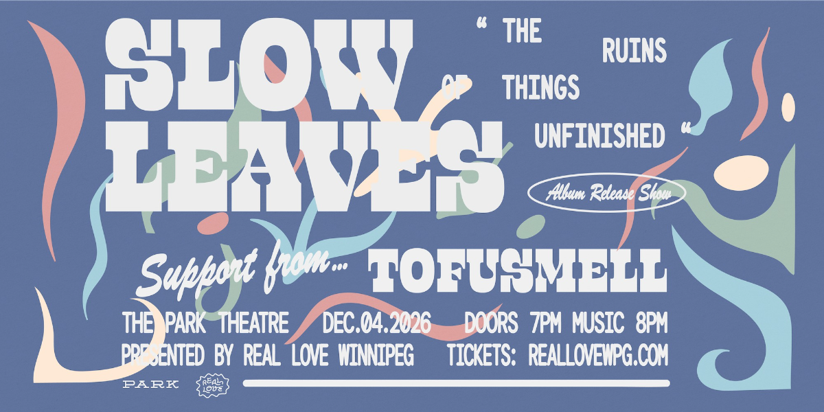 Slow Leaves "The Ruins of Things Unfinished" Album Release Show with tofusmell