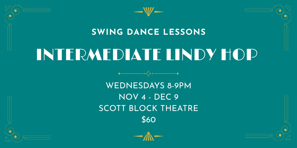 Swing Dance Lessons - Intermediate Lindy Hop - Nov 4-Dec 9