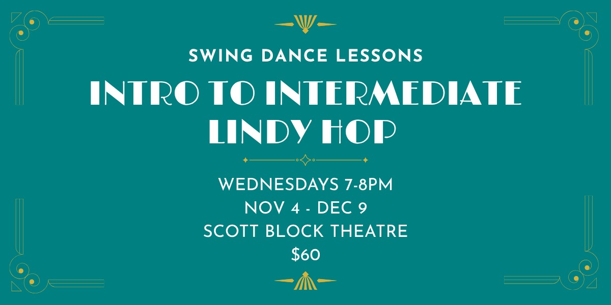 Swing Dance Lessons - Intro to Intermediate Lindy Hop - Nov 4-Dec 9