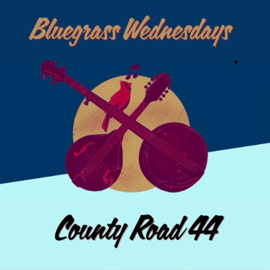 Bluegrass Wednesdays ft.County Road 44