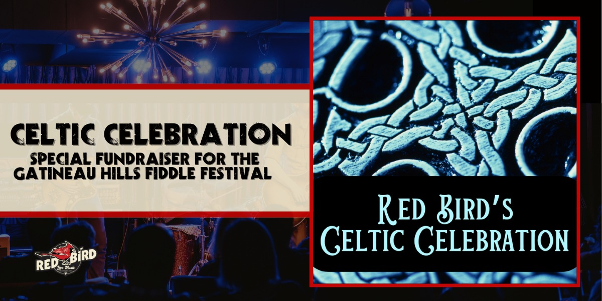 Celtic Celebration Special - Fundraiser for the Gatineau Hills Fiddle Festival