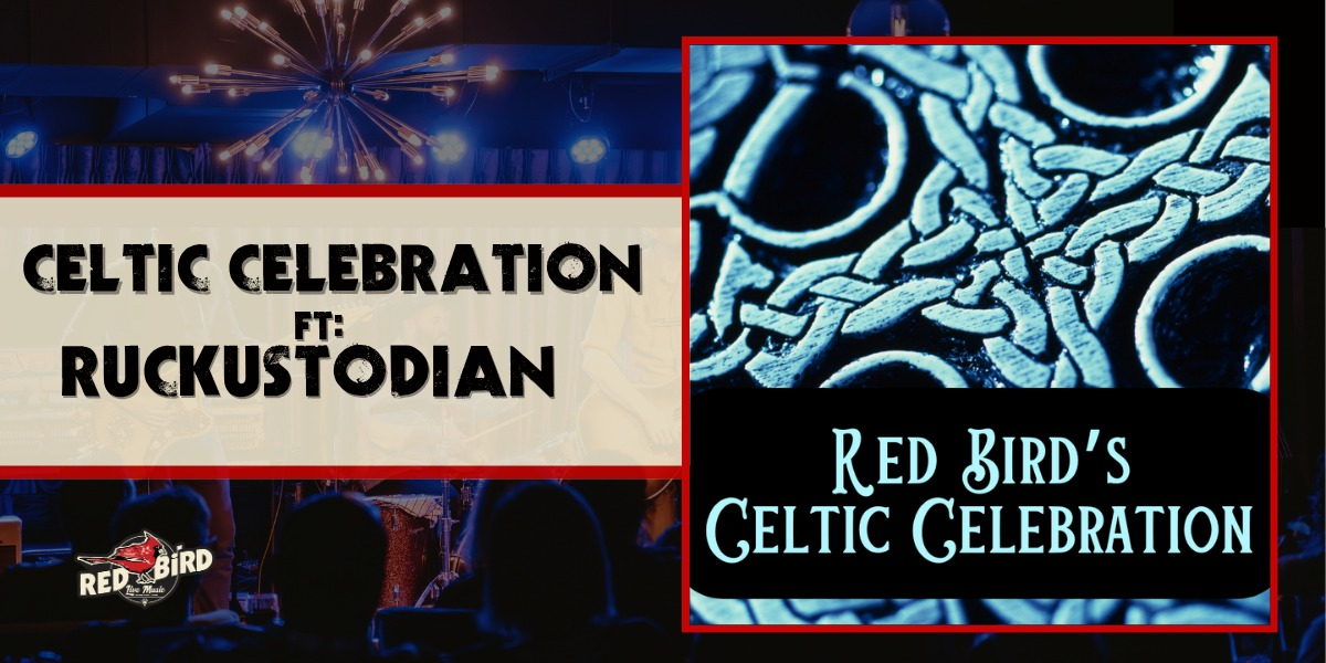 Celtic Celebration Ft Ruckustodian