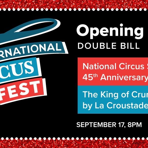 St. John's International CircusFest Opening Soirée - Double Bill (Montreal, Canada)