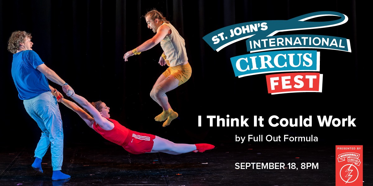 CircusFest: I Think It Could Work by Full Out Formula (Chicago, USA)