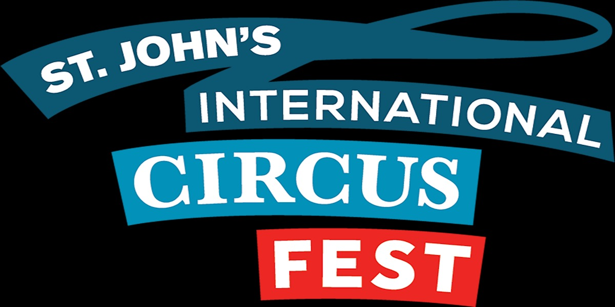 St. John’s International CircusFest: Opening Soirée