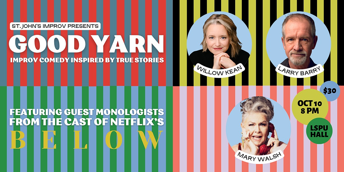 Good Yarn: Improv Comedy Inspired by True Stories from BELOW