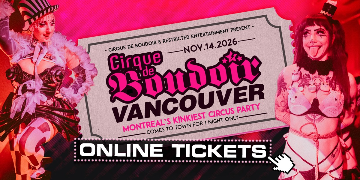 CIRQUE DE BOUDOIR - Vancouver! - GET TICKETS