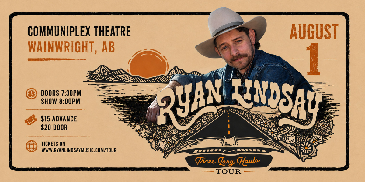 Ryan Lindsay @ Wainwright, AB Communiplex Theatre event artwork from Showpass
