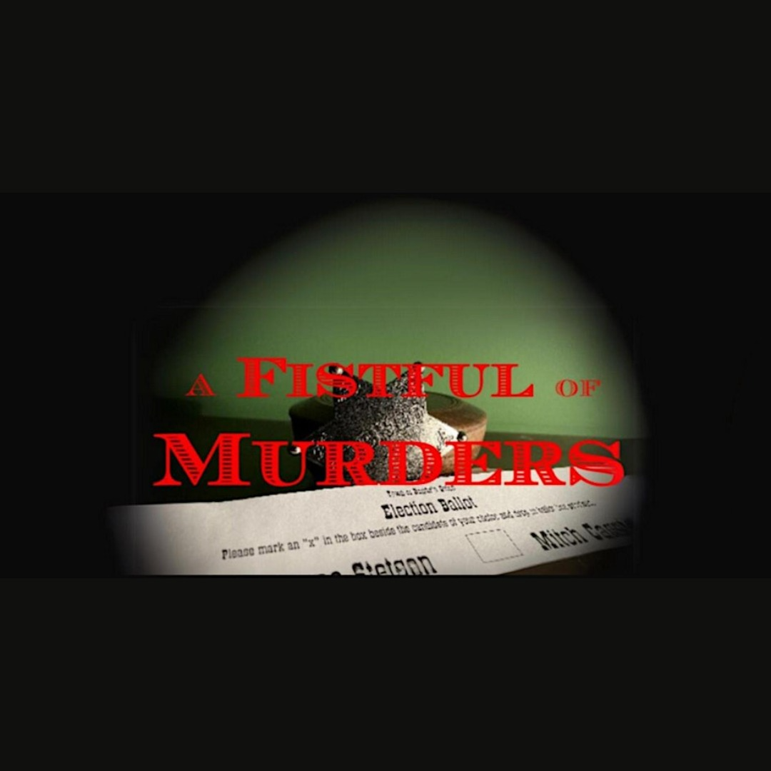 A Fistful of Murders A Sawmill Murder Mystery Sawmill Prime Rib