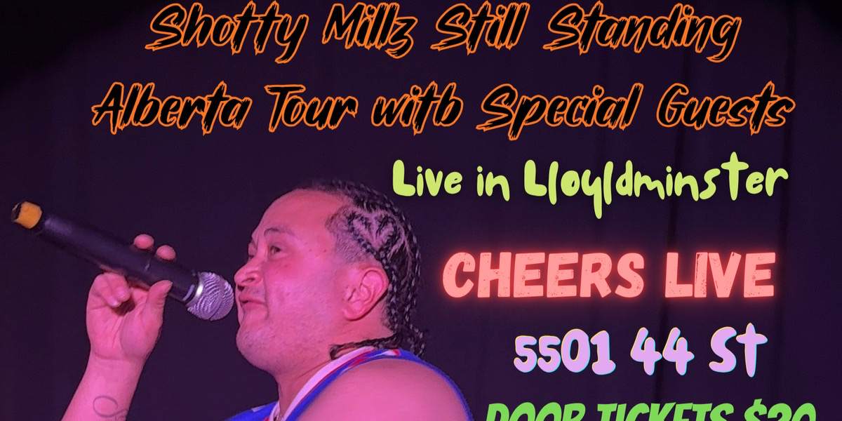 Shotty Millz Still Standing Alberta Tour Lloydminster event artwork from Showpass
