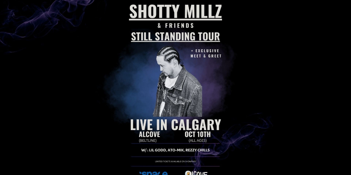 Still Standing Tour with Shotty Millz and Friends Live in Calgary event artwork from Showpass