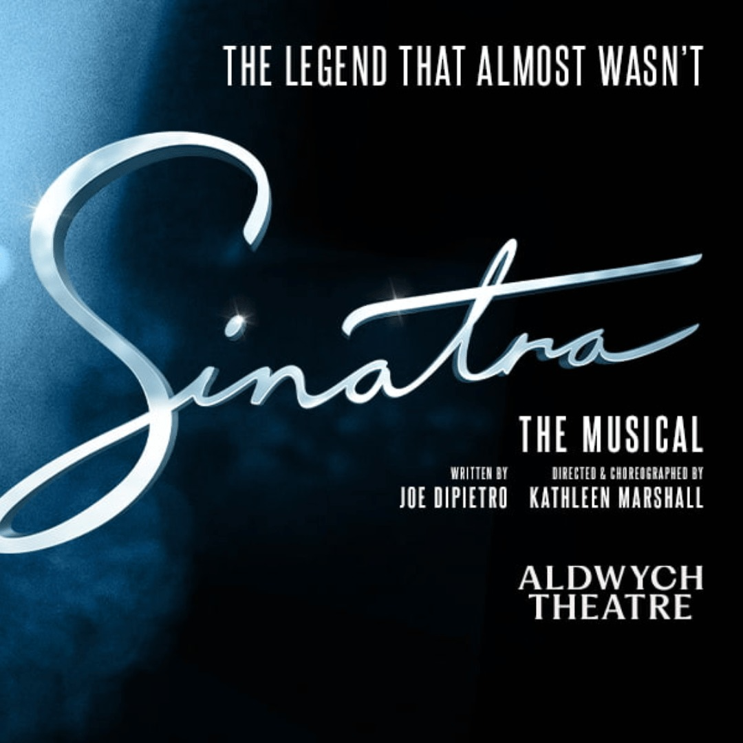Sinatra The Musical at Aldwych Theatre