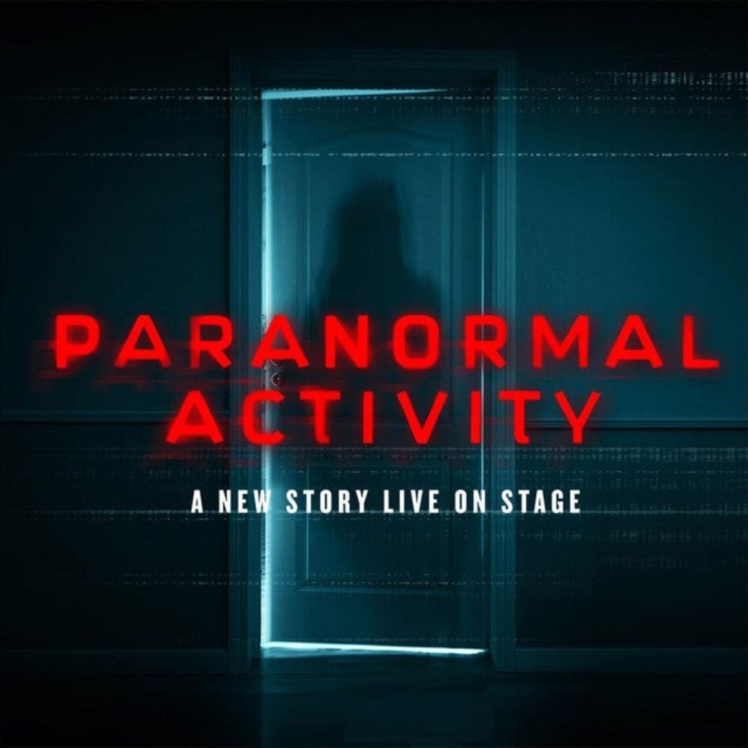 Paranormal Activity - A New Story Live On Broadway