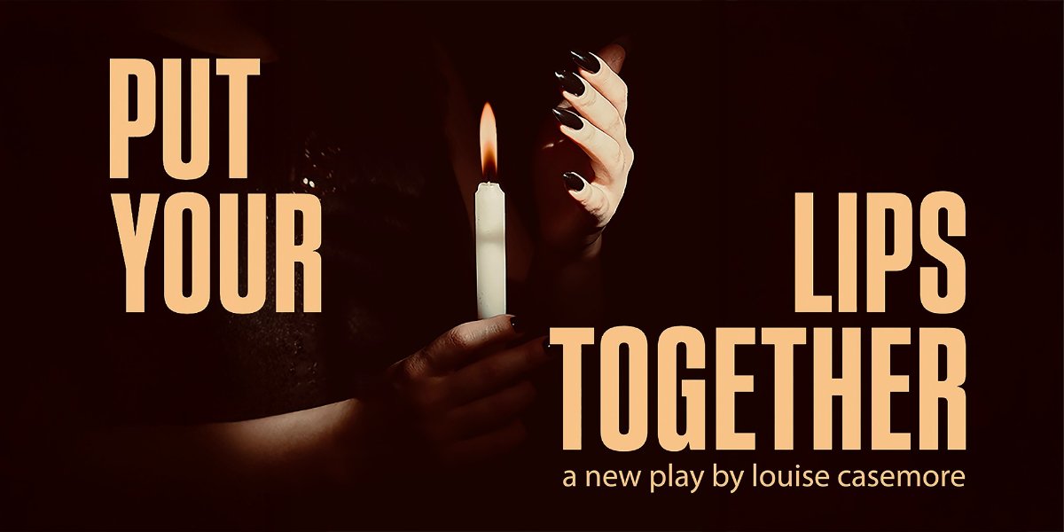 Put Your Lips Together by Louise Casemore