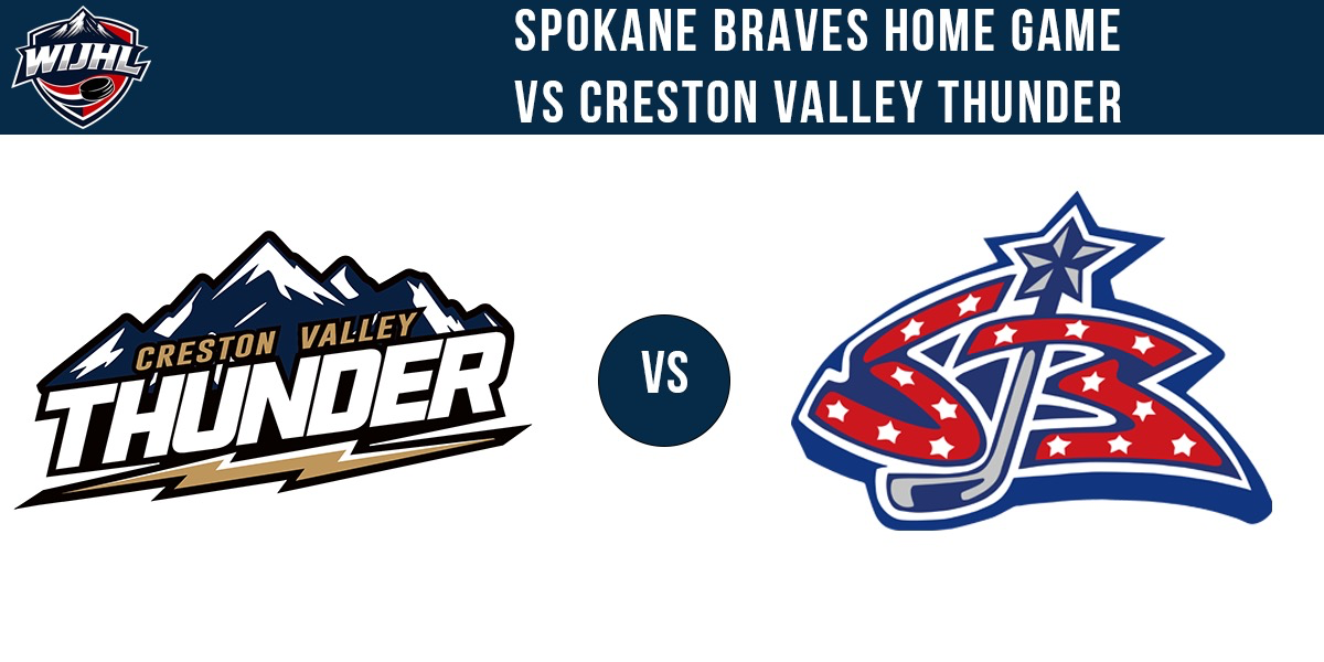 Creston Valley Thunder vs Spokane Braves Creston Valley Thunder vs Spokane Braves