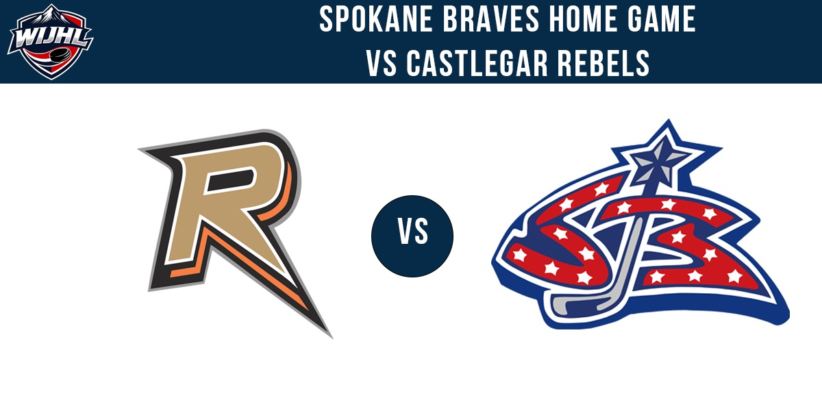 Castlegar Rebels vs Spokane Braves Castlegar Rebels vs Spokane Braves