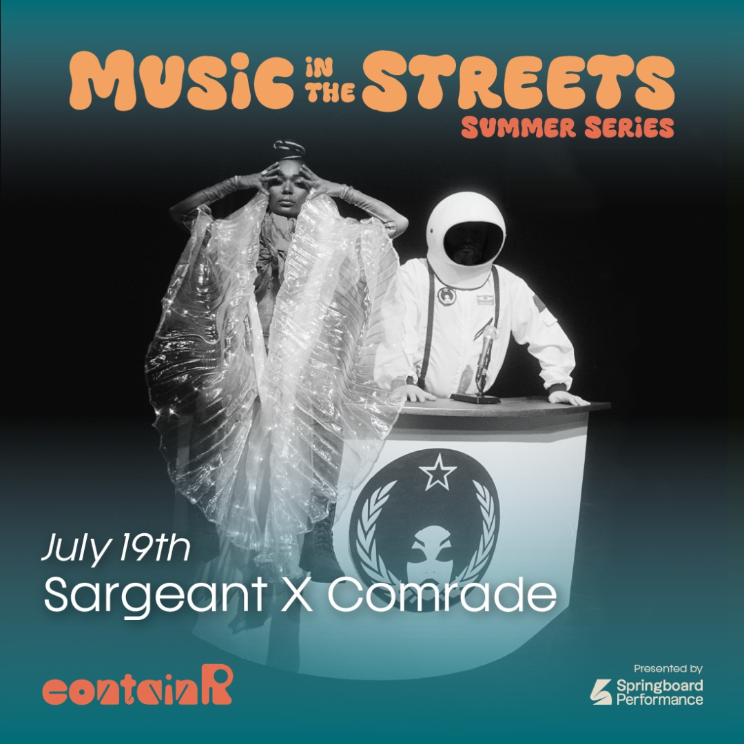 Music in the Streets: Sargeant x Comrade