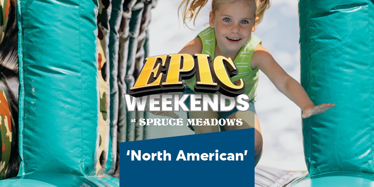 'North American' (GA) + EPIC Weekends
