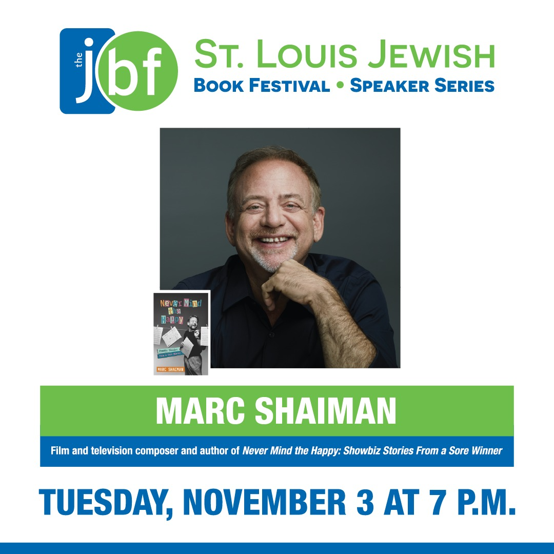 St. Louis Jewish Book Festival & Speaker Series Presents Marc Shaiman