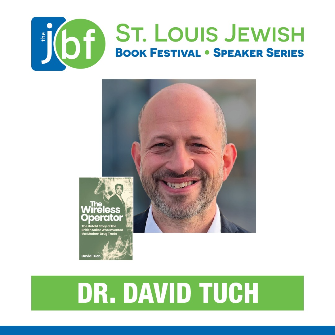 St. Louis Jewish Book Festival & Speaker Series Presents Dr. David Tuch