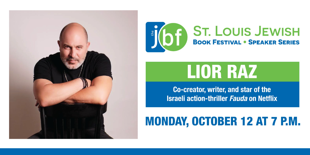 St. Louis Jewish Book Festival & Speaker Series Presents Lior Raz