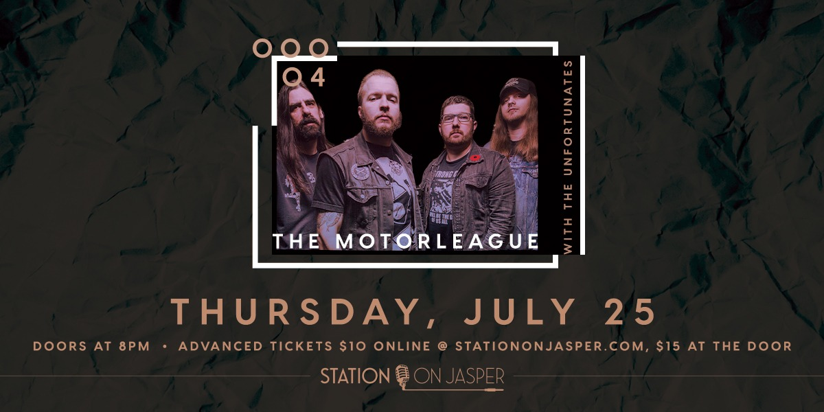 The Motorleague w/ The Unfortunates