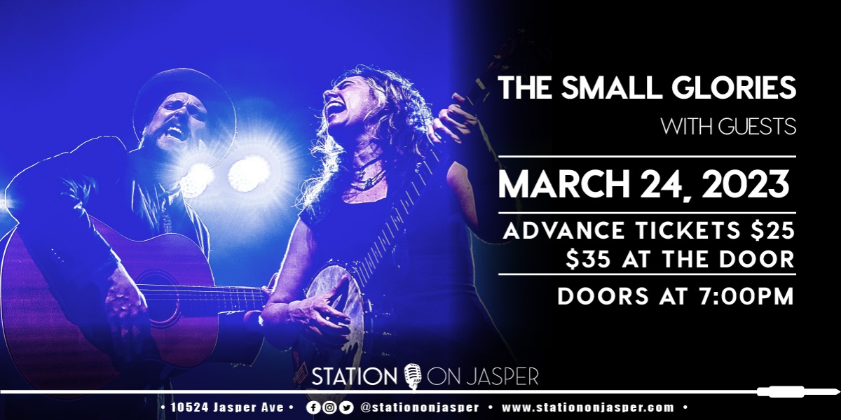 The Small Glories, w/ guests