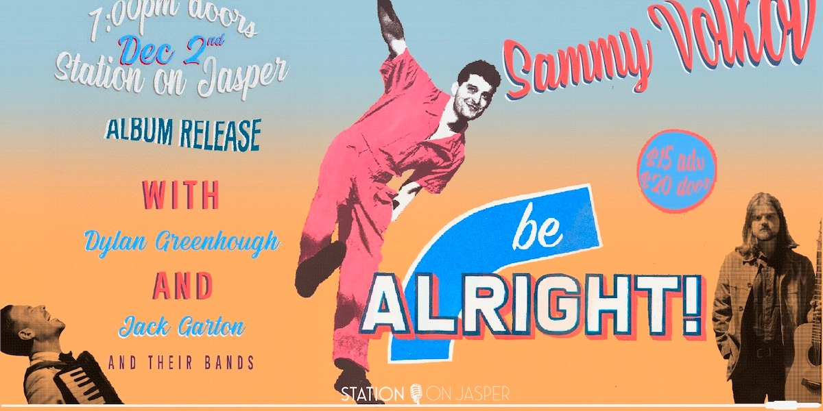 Sammy Volkov album release, with Jack Garton, and Dylan Greenhough