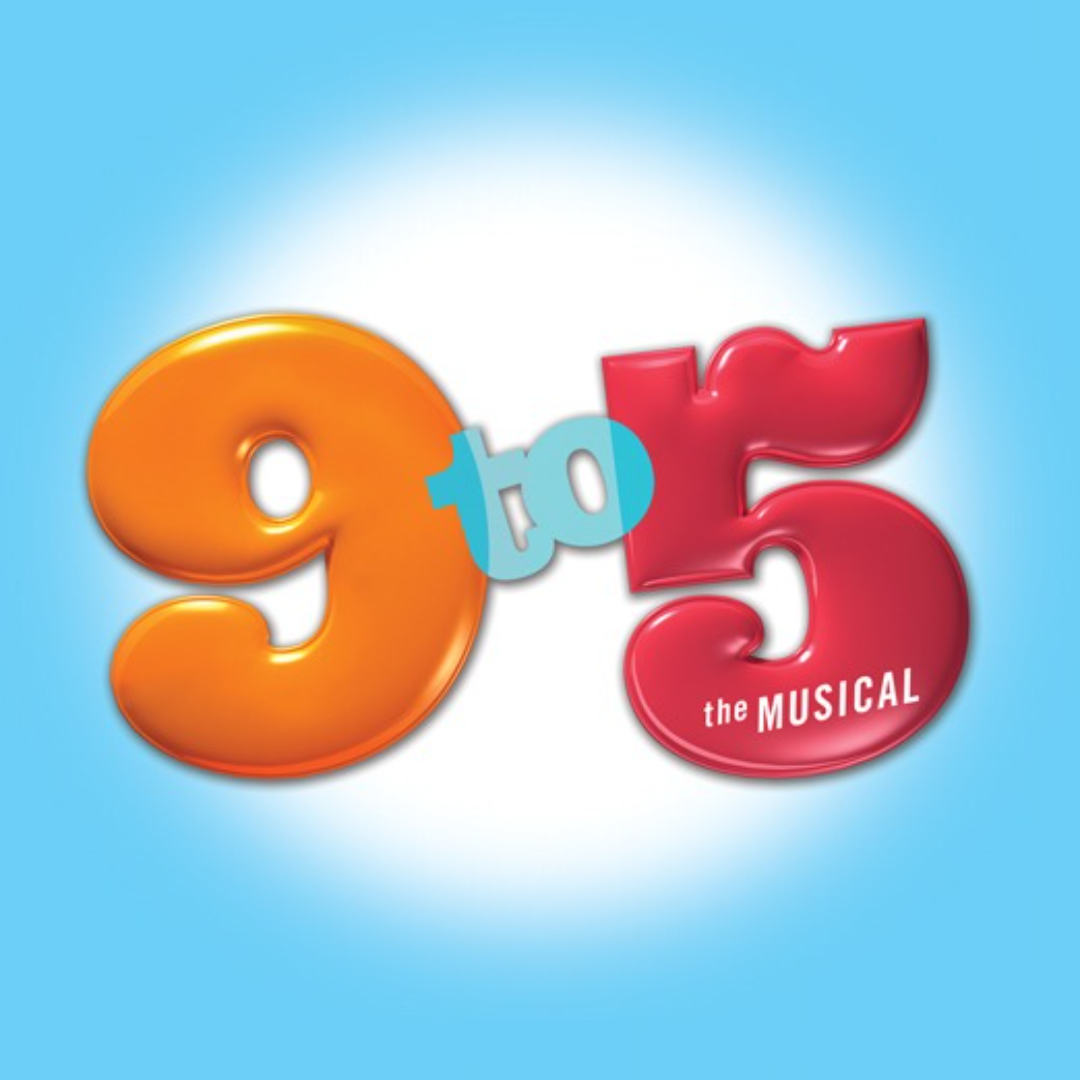 9 to 5: The Musical Performance: Friday, May 1, 2026 at 7:00 p.m.