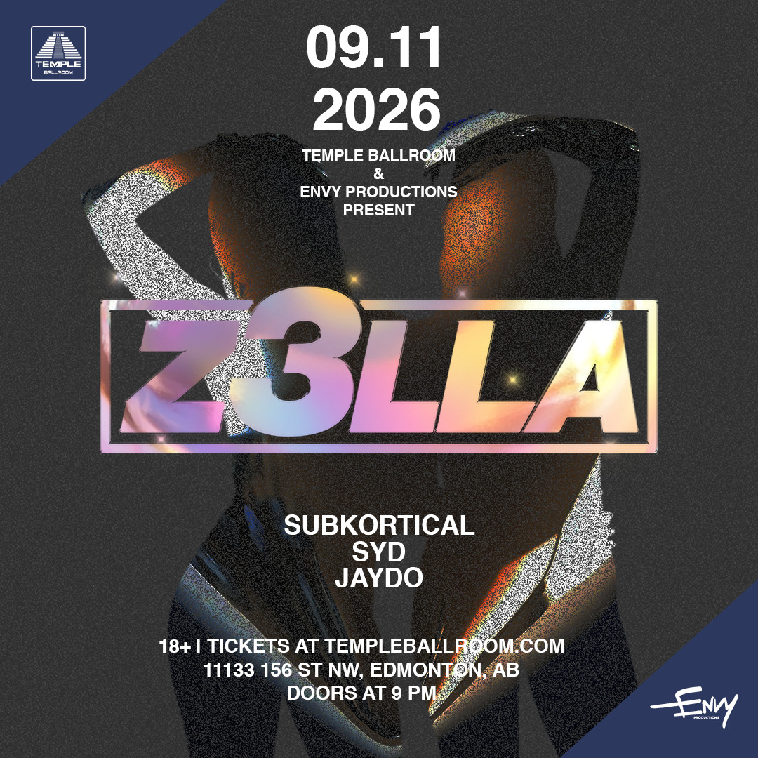 TEMPLE BALLROOM & ENVY PRODUCTIONS PRESENTS: Z3LLA // FREE BEFORE 10:30 PM