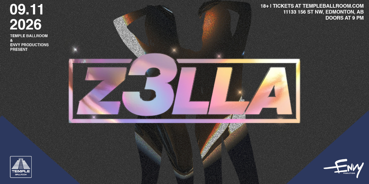 TEMPLE BALLROOM & ENVY PRODUCTIONS PRESENTS: Z3LLA // FREE BEFORE 10:30 PM event artwork from Showpass